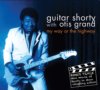 Guitar Shorty with Otis Grand My Way Or The Highway CD Guitar Shorty with Otis Grand My Way Or The Highway CD